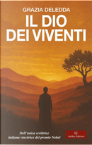 Il Dio dei viventi by Grazia Deledda