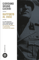 Rapporto al duce by Giordano Bruno Guerri