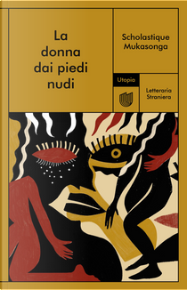 La donna dai piedi nudi by Scholastique Mukasonga