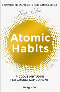 Atomic habits by James Clear