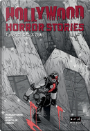 Hollywood horror stories. I peccati delle star. Ediz. variant by Francesco Marcantonini, Marcello Bondi