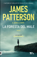 La foresta del male by James O. Born, James Patterson