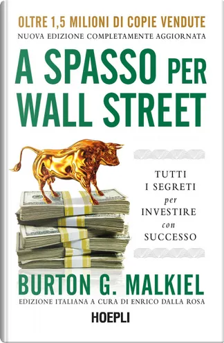 A Random Walk Down Wall Street: The Time-Tested Strategy for Successful  Investing: Malkiel, Burton G.: 9780393330335: : Books