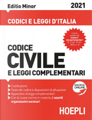 Codice civile e leggi complementari 2021. Editio minor by Luigi Franchi, Santo Ferrari, Virgilio Feroci
