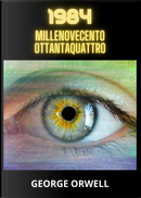 Millenovecentottantaquattro by George Orwell