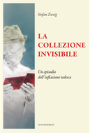 La collezione invisibile by Stefan Zweig