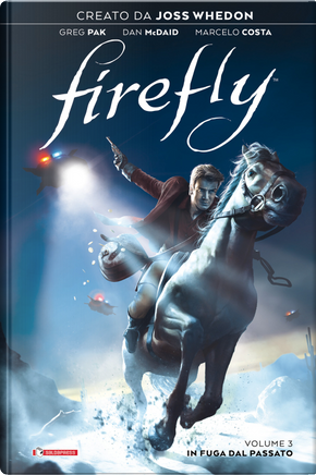 Firefly. Vol. 3: In fuga dal passato by Greg Pak, Joss Whedon