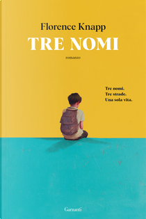 Tre nomi by Florence Knapp