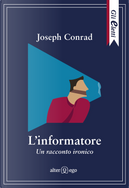 L'informatore. Un racconto ironico by Joseph Conrad