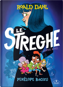 Le streghe. La graphic novel by Pénélope Bagieu, Roald Dahl