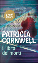 Il libro dei morti by Patricia D Cornwell