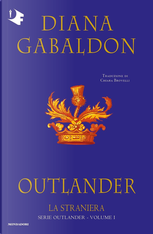 La straniera. Outlander. Vol. 1 by Diana Gabaldon
