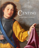 Centino. Lo sguardo laterale by Gilberto Urbinati, Massimo Pulini