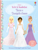 Nozze e damigelle d'onore. Con adesivi by Fiona Watt, Lucy Bowman