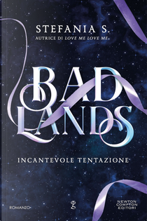 Badlands. Incantevole tentazione by Stefania S.