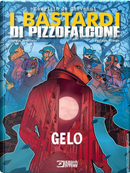 Gelo. I Bastardi di Pizzofalcone by Maurizio de Giovanni, Sergio Brancato