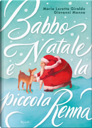 Babbo Natale e la piccola renna by Giovanni Manna, Maria Loretta Giraldo