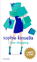 I love shopping by Sophie Kinsella