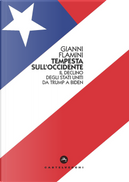 Tempesta sull'Occidente. Il declino degli Stati Uniti da Trump a Biden by Gianni Flamini