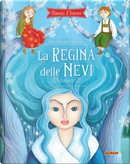 La regina delle nevi by Elena Campi, Hans Christian Andersen