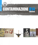 Contaminazioni 014. Catalogo della mostra (Costanza, 29 agosto-21 settembre 2014)