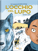 L'occhio del lupo by Daniel Pennac, Mathieu Sapin