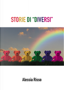Storie di «diversi» by Alessia Risso