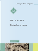 Finitudine e colpa by Paul Ricoeur