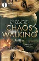 La fuga. Chaos Walking by Patrick Ness