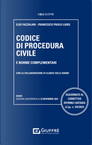 Codice di procedura civile e norme complementari by Elio Fazzalari, Francesco Paolo Luiso