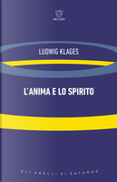 L'anima e lo spirito by Ludwig Klages