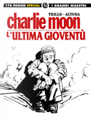 L'ultima gioventù-Charlie Moon by Carlos Trillo, Horacio Altuna