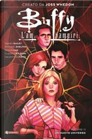 Buffy. L'ammazzavampiri. Vol. 11: Un nuovo universo by Joss Whedon, Sarah Gailey