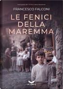 Le fenici della Maremma by Francesco Falconi
