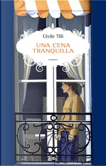 Una cena tranquilla by Cécile Tlili
