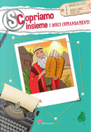 Scopriamo insieme i dieci comandamenti by Antonella Pandini