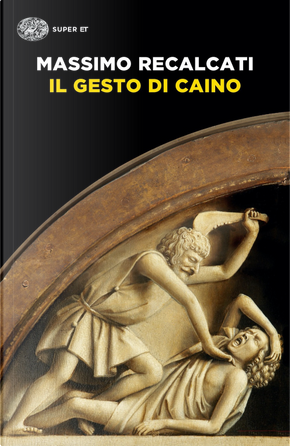 Il gesto di Caino by Massimo Recalcati