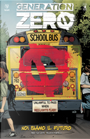 Generation zero. Vol. 1: Noi siamo il futuro by Fred Van Lente