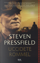 Uccidete Rommel by Steven Pressfield