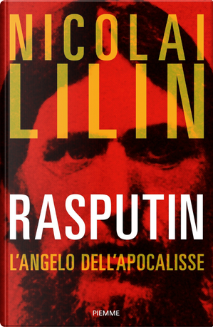 Rasputin. L'angelo dell'apocalisse by Nicolai Lilin