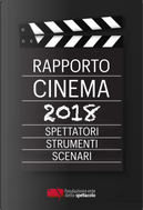 Rapporto cinema 2018. Spettatori, strumenti, scenari