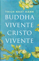 Buddha vivente, Cristo vivente by Thich Nhat Hanh
