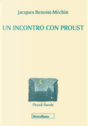 Un incontro con Proust by Jacques Benoist-Méchin, Marcel Proust