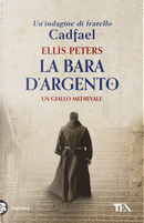 La bara d'argento by Ellis Peters