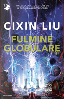 Fulmine globulare by Cixin Liu