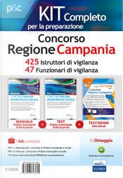 Concorso Regione Campania. Kit completo per la preparazione. 425 Istruttori di vigilanza (VGC/CAM). 47 Funzionari di vigilanza (VGC/CAM) by Carla Iodice, Gennaro Lettieri