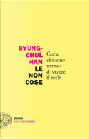 Le non cose by Byung-Chul Han