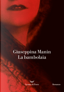 La bambolaia by Giuseppina Manin