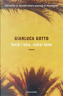 Verrà l'alba, starai bene by Gianluca Gotto