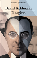 Il regista by Daniel Kehlmann